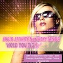 Audio Affinity ft Vicky Taylor - Hold Me Tight (Twisted Groove Remix)