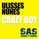 Ulisses Nunes - Crazy Boy