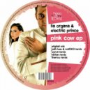 Lia Organa & Electric Prince - Pink Cow (Josh Love & Mat303 Remix)