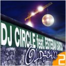 DJ Circle feat. Esteban Garcia - Oldschool (Album Version)