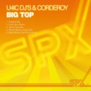 U4Ic DJ'S & Corderoy - Big Top