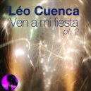 Leo Cuenca - Ven A Mi Fiesta (Niko De Luka Vocal Remix)