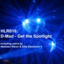D-Mad - Get the Spotlight