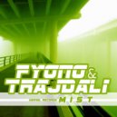 Fyono & TrajDali - Mist (Original Mix)