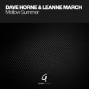 Dave Horne & Leanne March - Mellow Summer (Sole Unity Remix)