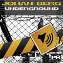 Johan Berg - Underground (Ludvig Faleij Remix)