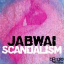 Jabwai - Scandalism (LP\'s Rerun)