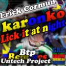 Erick Cormun - Lick It At Night (BTP Remix)