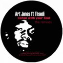 Art Jones feat. Thsedi - Listen With Your Soul (CWB\'s Capitol Remix)