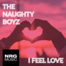 The Naughty Boyz - I Feel Love