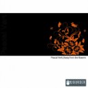 Pascal Vert - Away From The Flowers (Thomas Marx Flowerlab Mix)