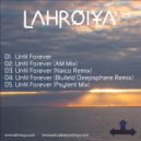 Lahroiya - Until Forever