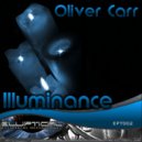 Oliver Carr - Illuminance (Original Mix)