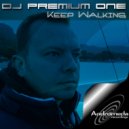 Dj Premium One - Keep Walking (Levent Er\'s Tech Mix)