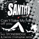 Santito feat. Shena - Can\'t Take My Hands Off You (Original Mix)