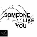 MIO feat. Mavoks - Someone Like You