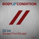 DJ Lin - Escape From Escape (Dave Ellesmere Remix)