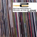 Rhythm Providerz Ft Michael de Viso - Love (Distinctive House Mix)