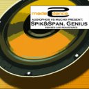 Audiophox vs Mucho Pres. Spik & Span - Genius (Starkler Dub)