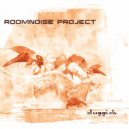 Roomnoise Project - Lovely Raining