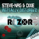 Dixie & Steve-NRG - Mentally Disturbed