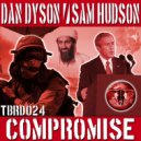 Dan Dyson & Sam Hudson - Compromise (Random But Raw Remix)