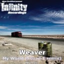 DJ Weaver - My World (Original Mix)