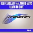Benji Candelario feat Arnold Jarvis - Learn To Give (Studio 45 Mix)