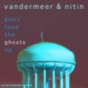 Vandermeer & Nitin - Hungry Ghosts (Original Mix)