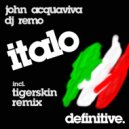 John Acquaviva, DJ Remo - Italo (Dub Mix)