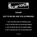 Yousef - Got To Be Me & You