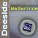 Deeside - Better Time