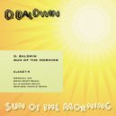 D. Baldwin - Sun Of The Morning