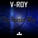 V-Roy - The Reason Why