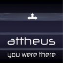 Attheus - You Were There (Dead to the Door Remix)