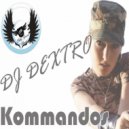 DJ Dextro - Komandos (D.G.X. & DJ Paulo Leite Remix Remix)