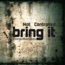 Not Controlled - Inside Looking Out
