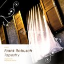 Frank Robusch - Tapestry
