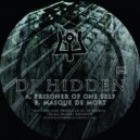 Dj Hidden - Prisoner of One Self
