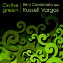 Benji Candelario pres. Russell Vargas - On The Green (Blunted)