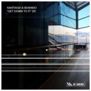 Santiago & Bushido - Big Time Allusion (Original Mix)