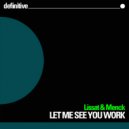 Lissat, Menck - Let Me See You Work (Kered & Kiraly Remix)