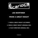 Lee Mortimer - From A Great Height (Original Mix)