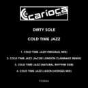 Dirty Sole - Cold Time Jazz (Natural Rhythm Dub)