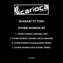 Blakkat Featuring Tyra - Other Woman (Original Mix)