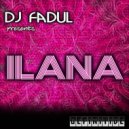 DJ Fadul - Ilana