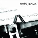 Babyslave - The Last Lullaby