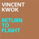 Vincent Kwok - Return To Flight (Benji Candelario Remix)