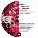 Yankle vs Maor Levi - Travelling (Coldware Remix)