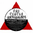 Stereo Mutants - I Love Soul (Danny Clark Reprise)